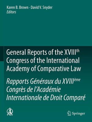 cover image of General Reports of the XVIIIth Congress of the International Academy of Comparative Law/Rapports Généraux du XVIIIème Congrès de l'Académie Internationale de Droit Comparé